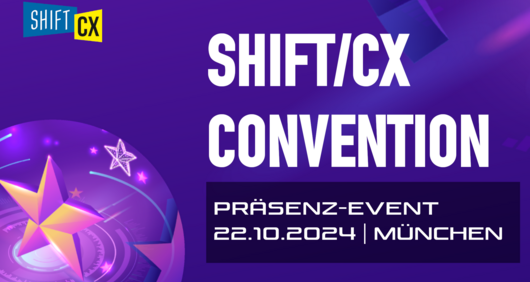 Shift/CX Convention München