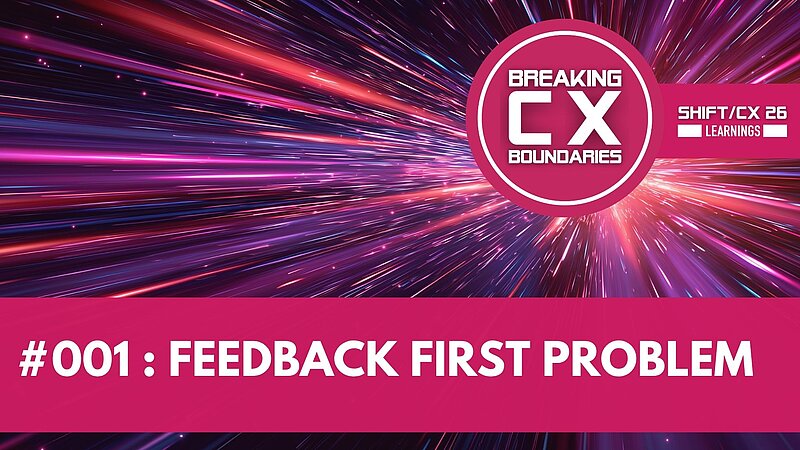 Das Feedback-First-Problem: Warum VoC-Programme strukturell das falsche Mandat haben Das Feedback-First-Problem: Warum VoC-Programme strukturell das falsche Mandat haben