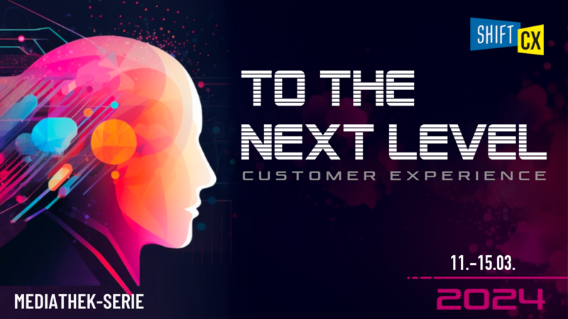 Mediathek-Serie zur Shift/CX Konferenz 2024 Mediathek-Serie zur Shift/CX Konferenz 2024