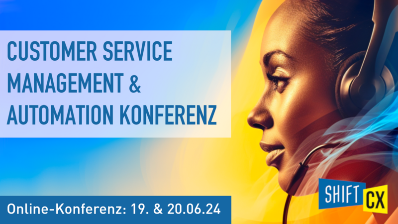 Mediathek-Serie zur Customer Service Management & Automation Konferenz 2024