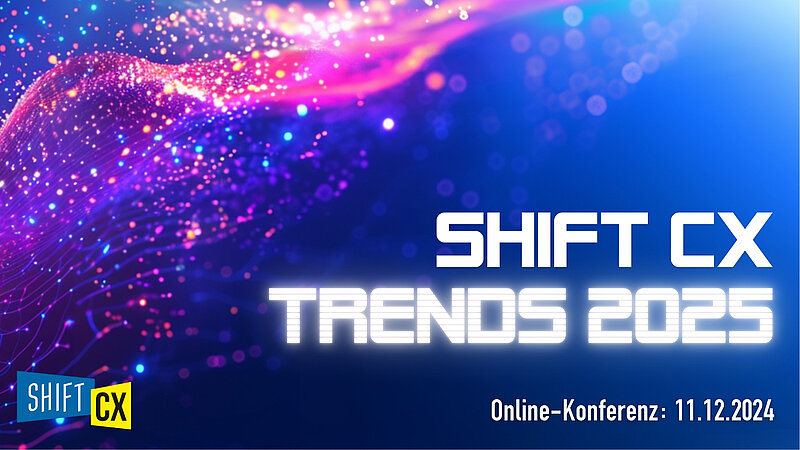 Rückblick: Shift/CX Trends 2025