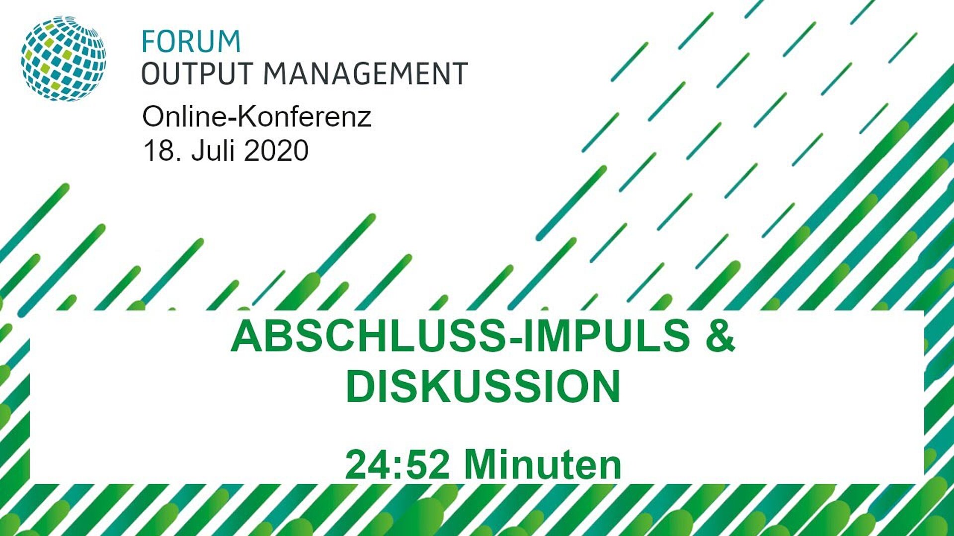 Abschluss-Impuls & Diskussion: Empfehlungen für den Weg zum modernen Output Management Ansatz im Post-Corona-Zeitalter